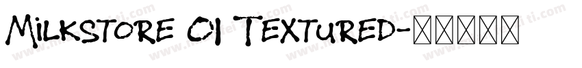 Milkstore 01 Textured字体转换